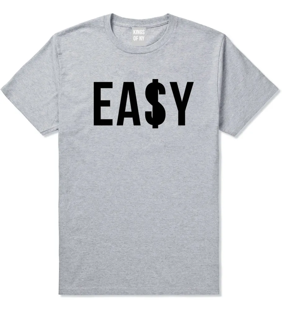 Easy Money Sign T-Shirt