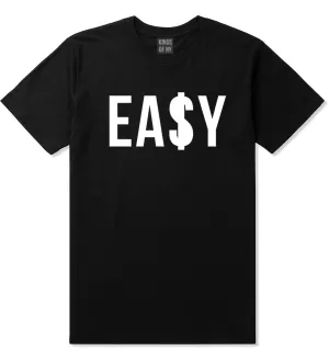 Easy Money Sign T-Shirt