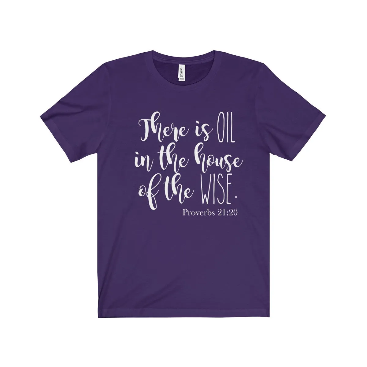 There Is Oil in the House of the Wise Shirt!