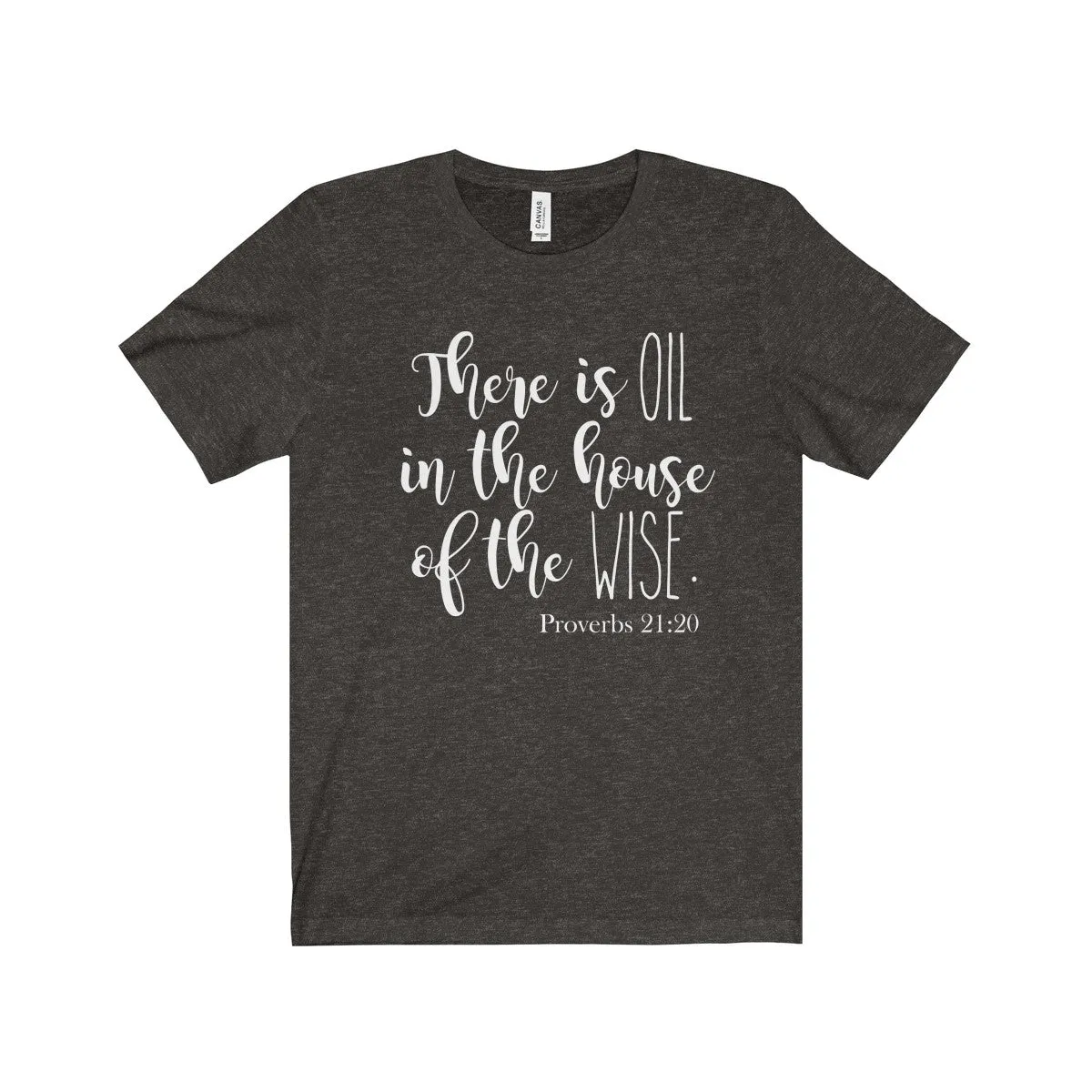 There Is Oil in the House of the Wise Shirt!